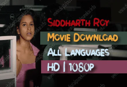 Siddharth Roy Movie Download (2024) HD 1080p 720p 480p ...