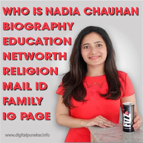 Nadia Chauhan Biography | Business Woman